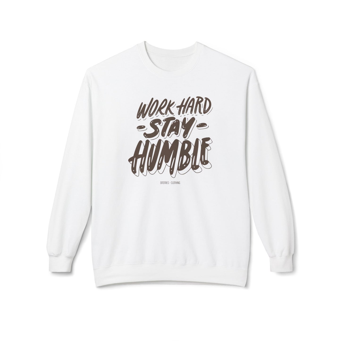 Work Hard Stay Humble Sweatshirt