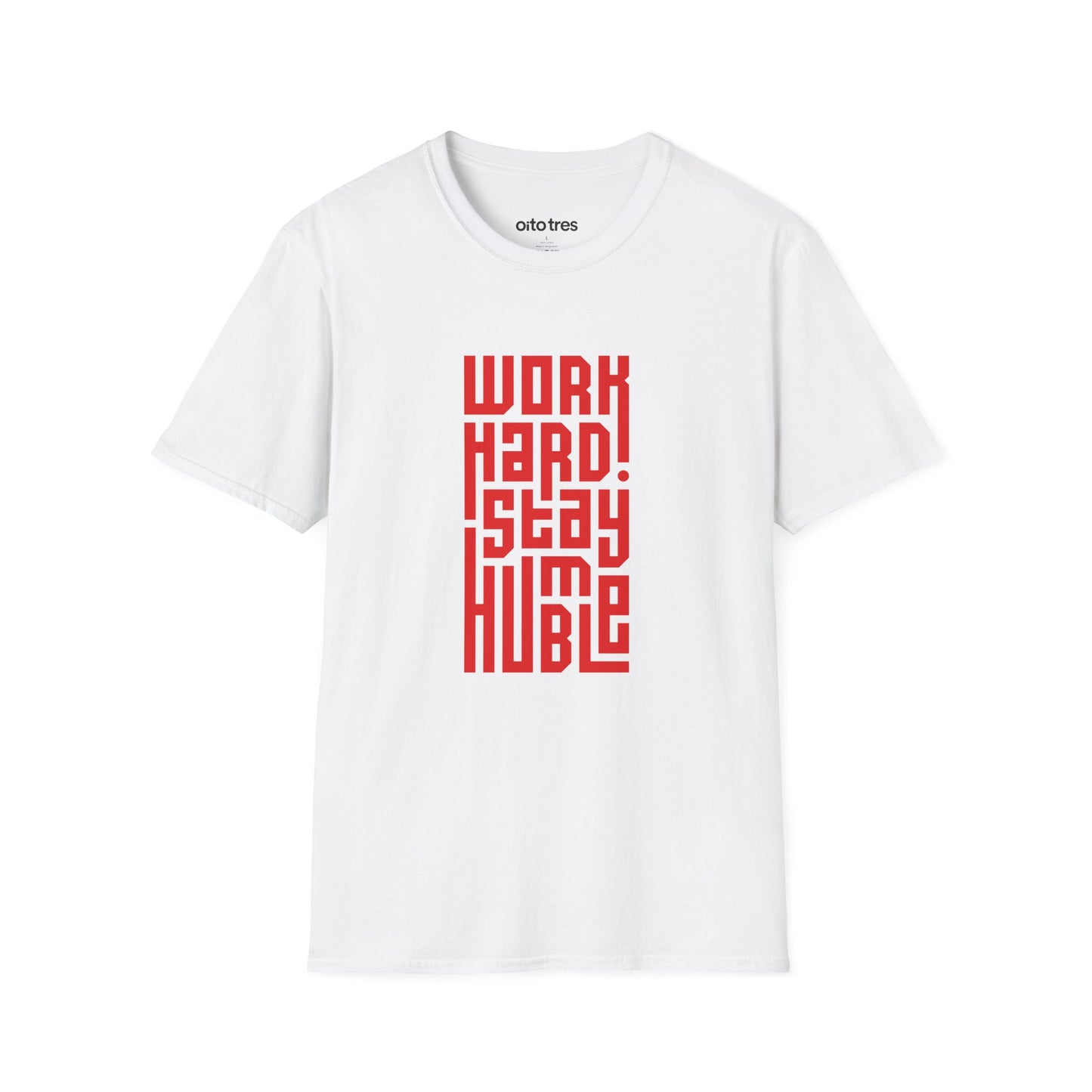 Work Hard Stay Humble T-Shirt