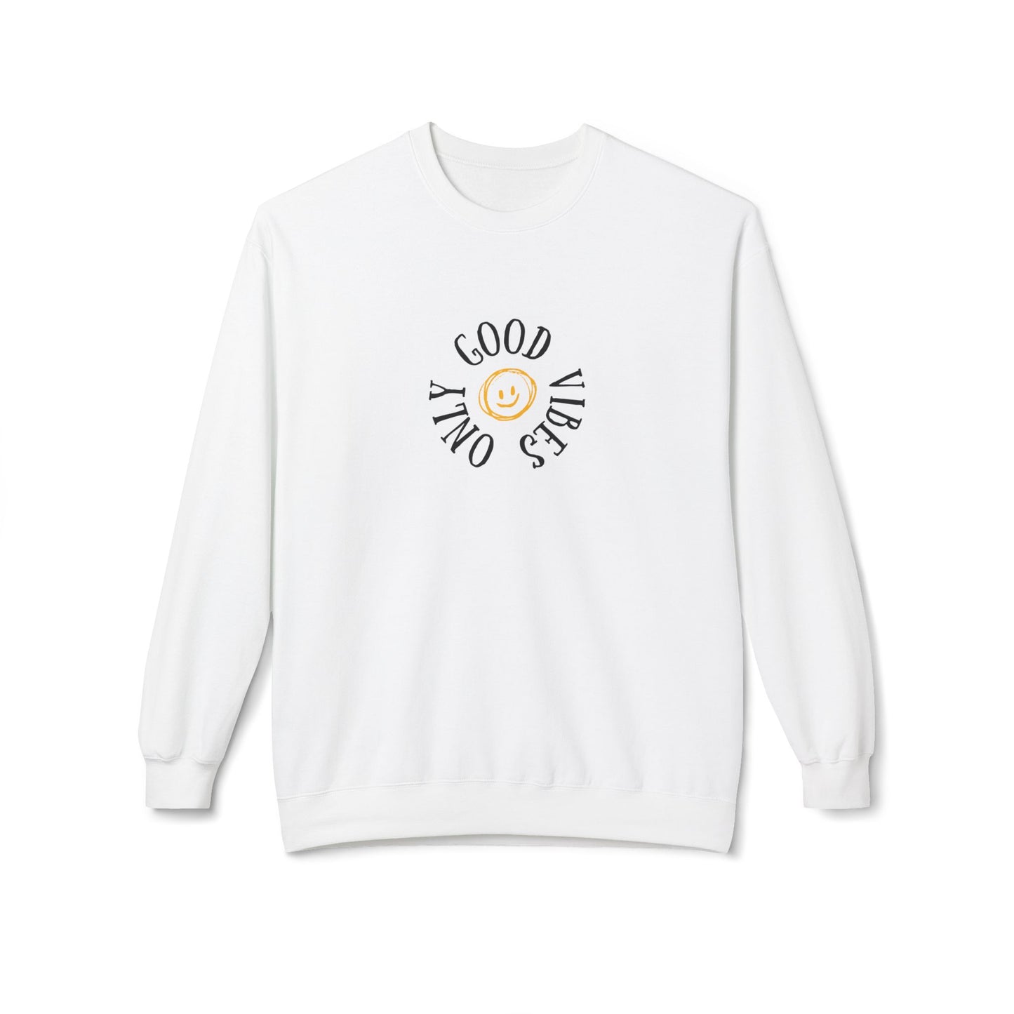Only Good Vibes Sweatshirt