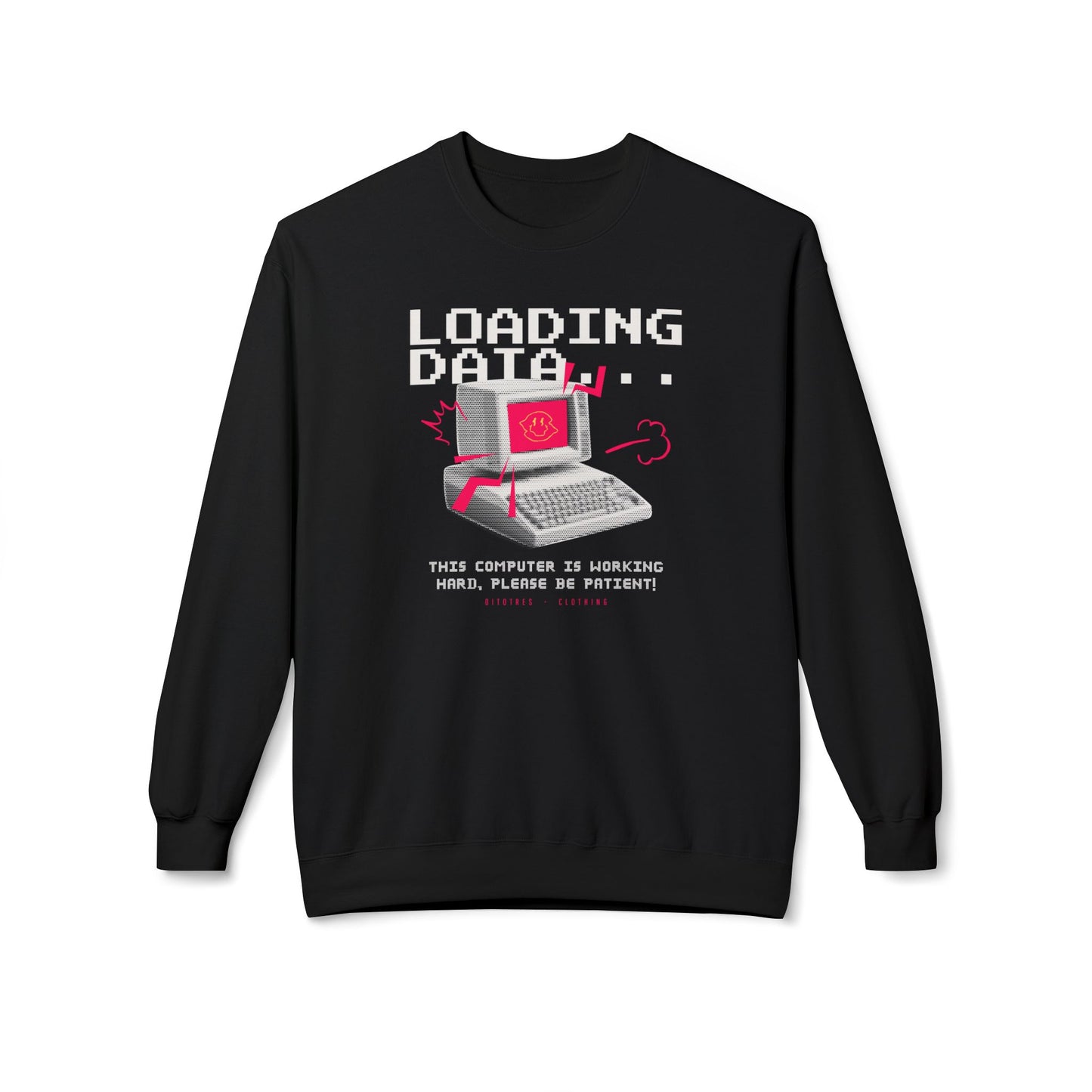 Loading Data Sweatshirt