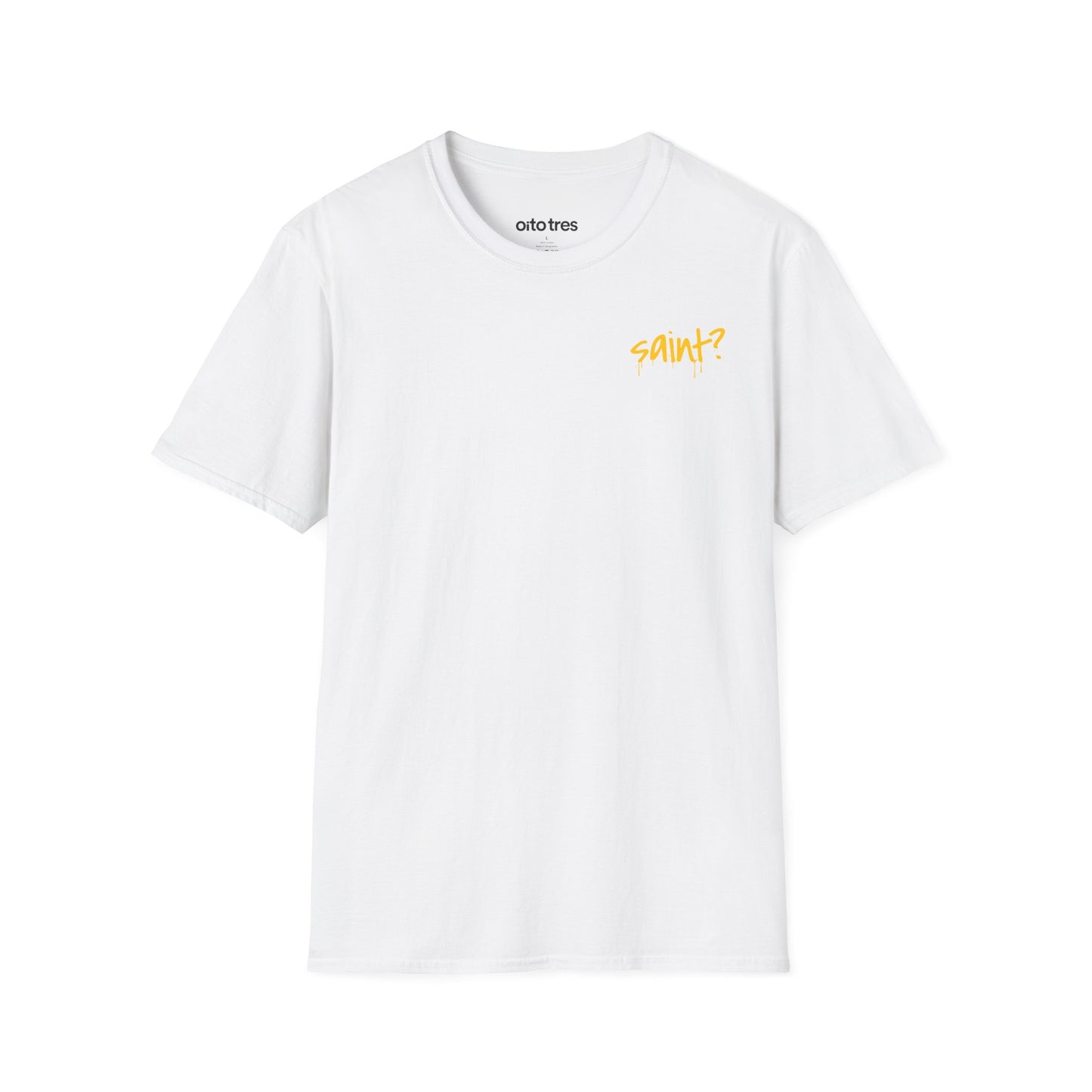 Saint? T-Shirt