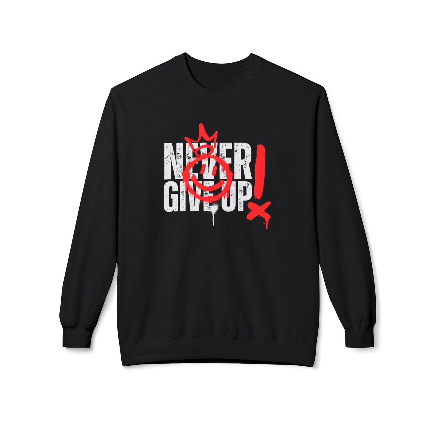 Never Give Up Sweatshirt