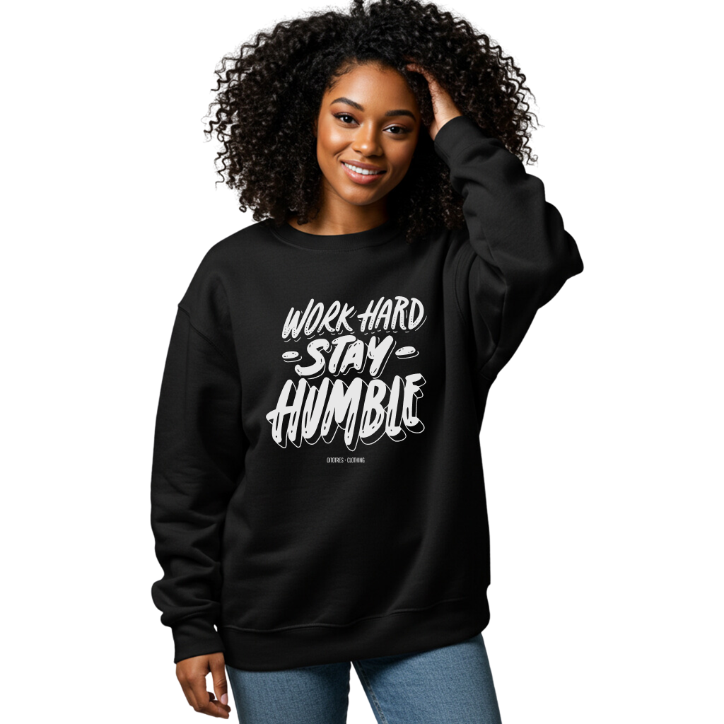 Work Hard Stay Humble Sweatshirt