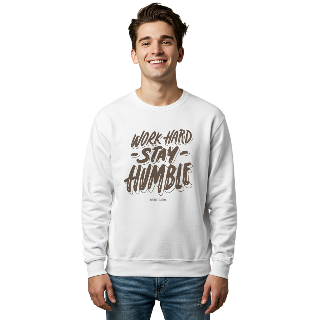 Work Hard Stay Humble Sweatshirt