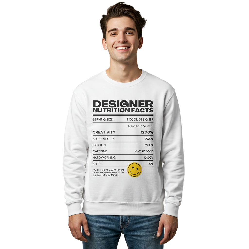 Designer Nutrition Facts Sweatshirt
