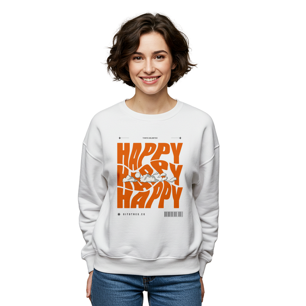 Happy Happy Happy Sweatshirt