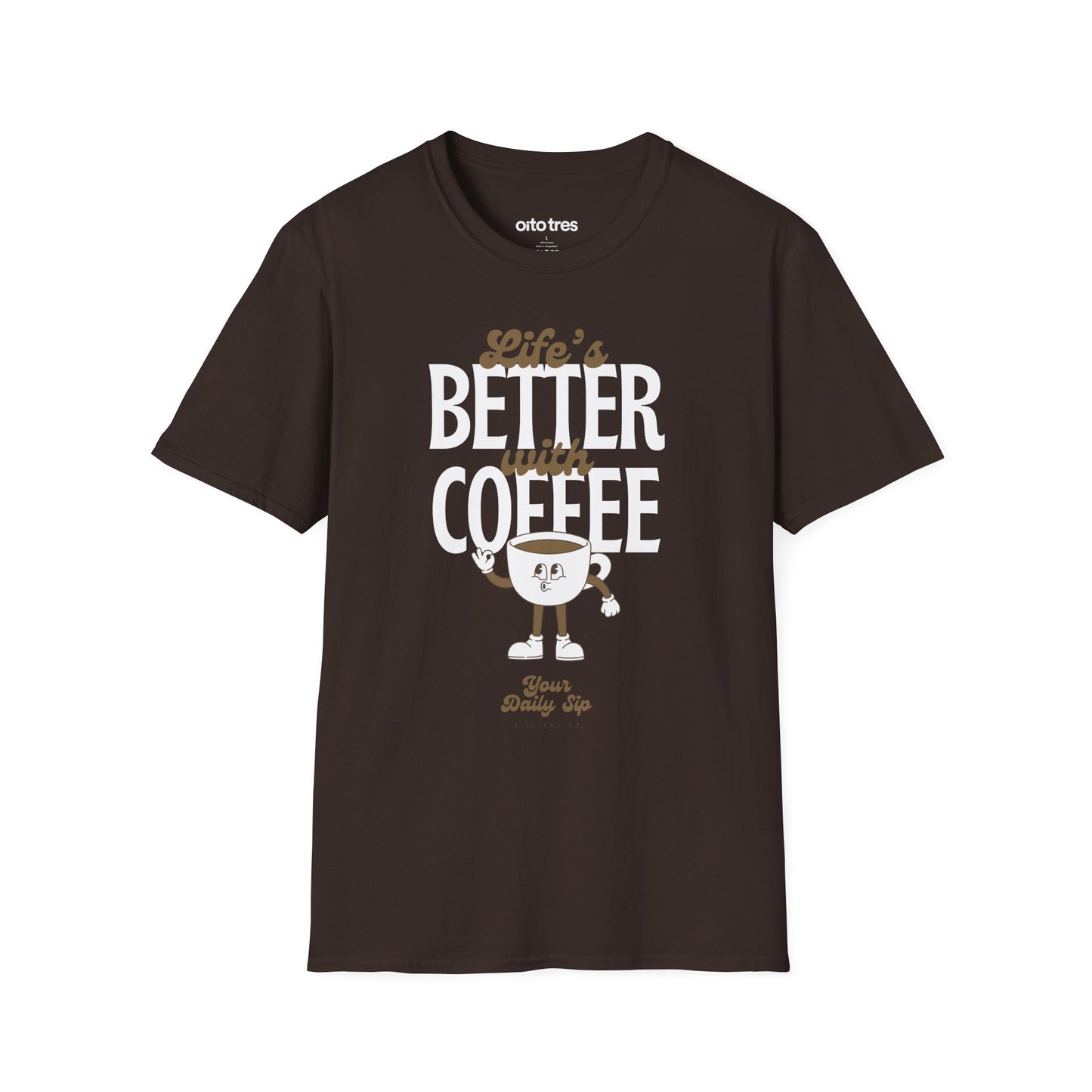 Life's Better with Coffee T-Shirt