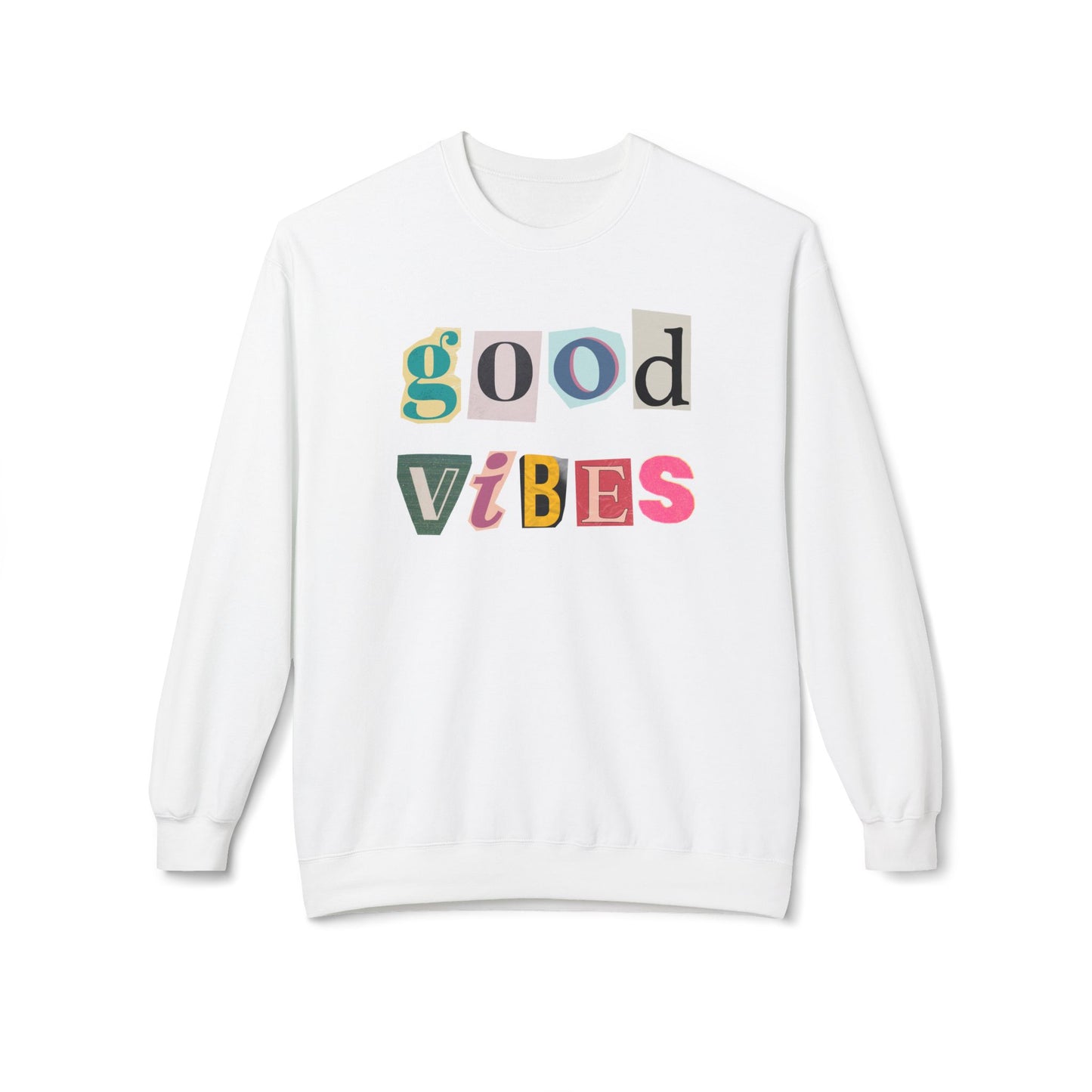 Good Vibes Sweatshirt