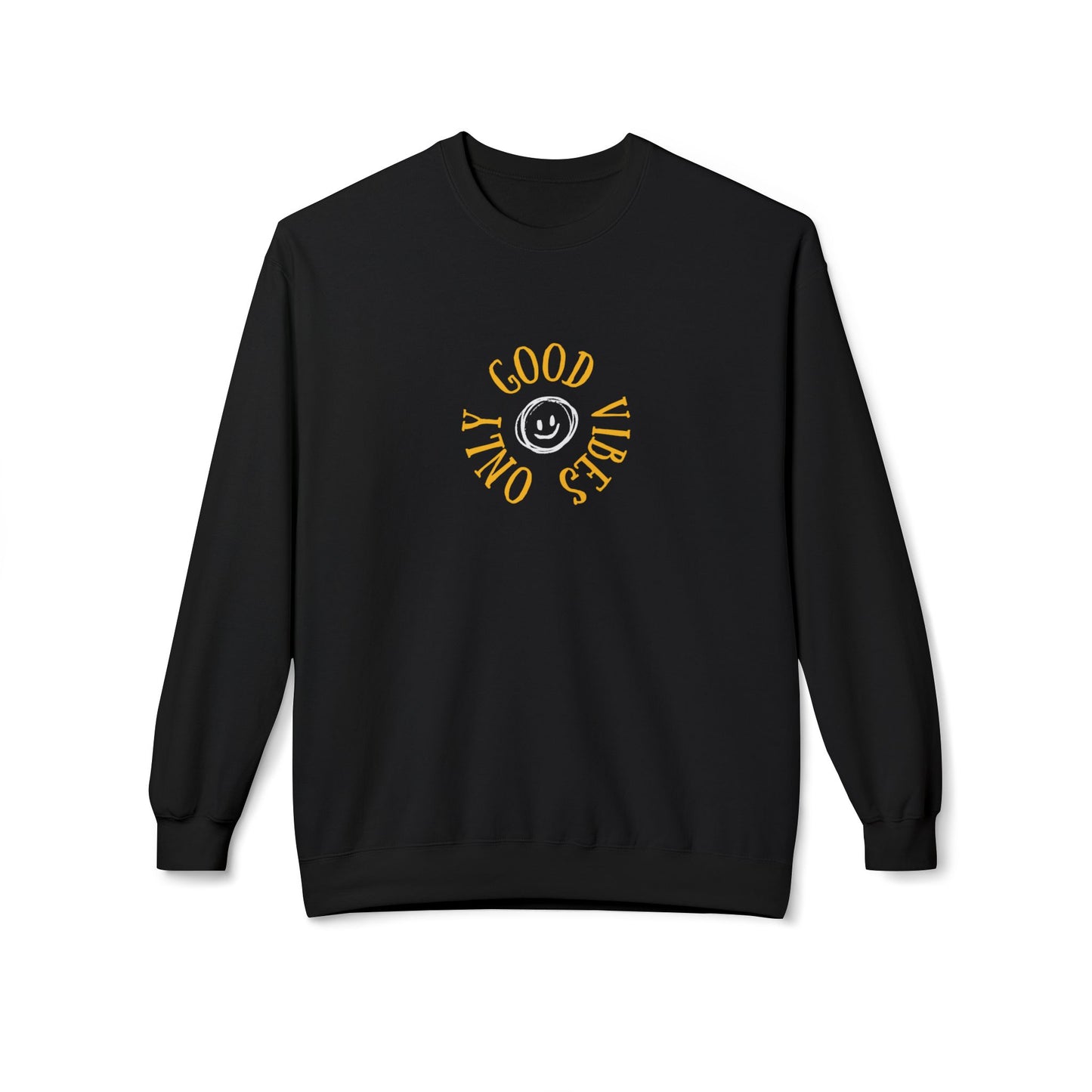 Only Good Vibes Sweatshirt