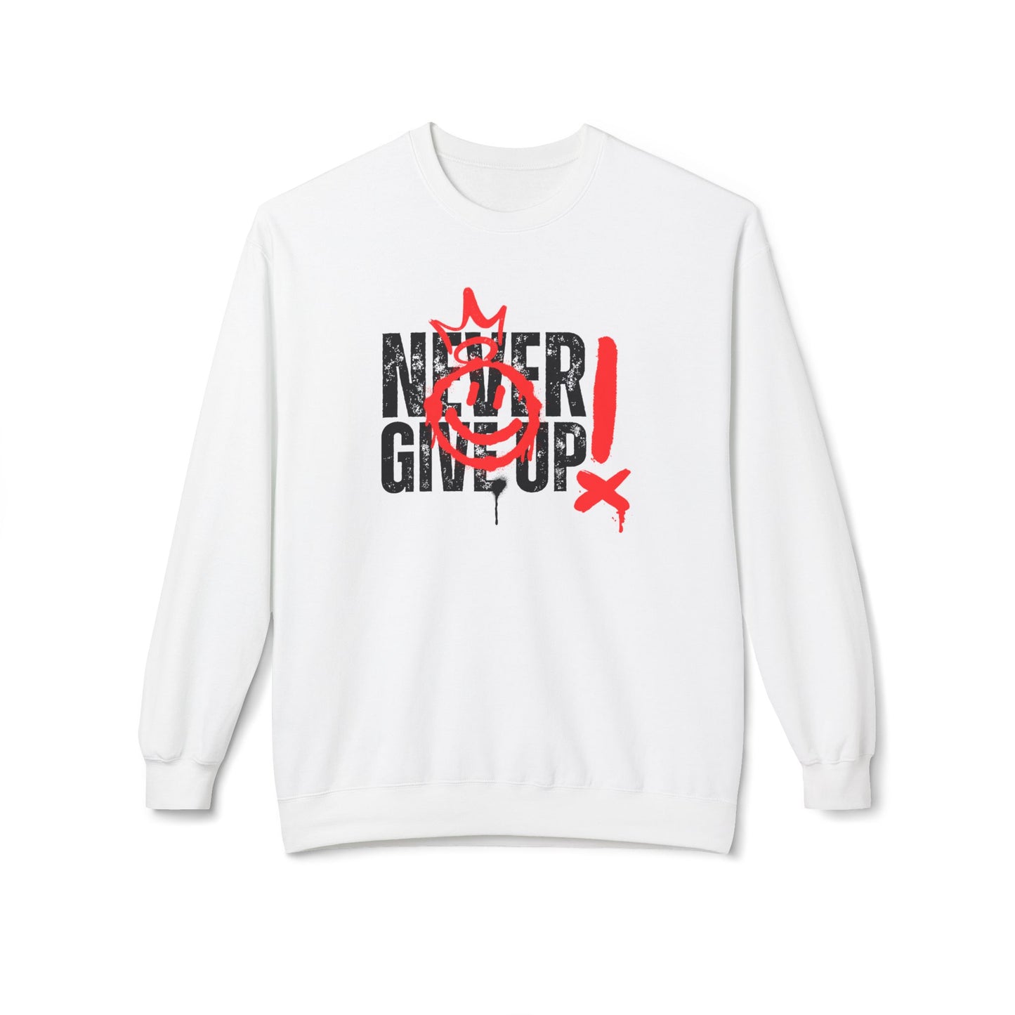 Never Give Up Sweatshirt