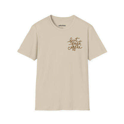 But First, Coffee T-Shirt