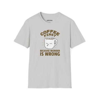 Coffee First T-Shirt