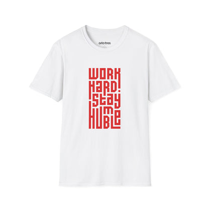 Work Hard Stay Humble T-Shirt