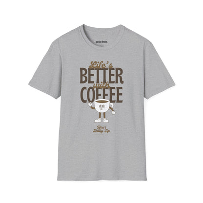 Life's Better with Coffee T-Shirt