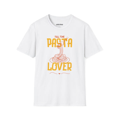 Full-Time Pasta Lover T-Shirt