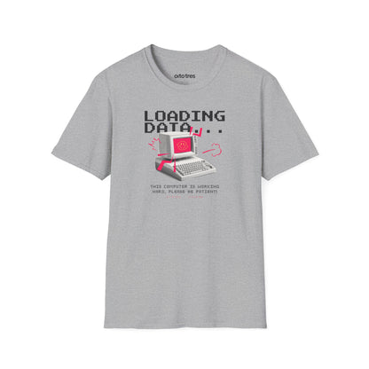 Loading Data T-Shirt