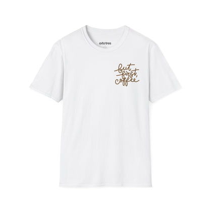 But First, Coffee T-Shirt