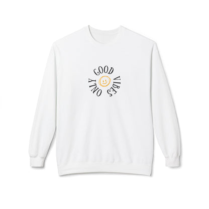 Only Good Vibes Sweatshirt