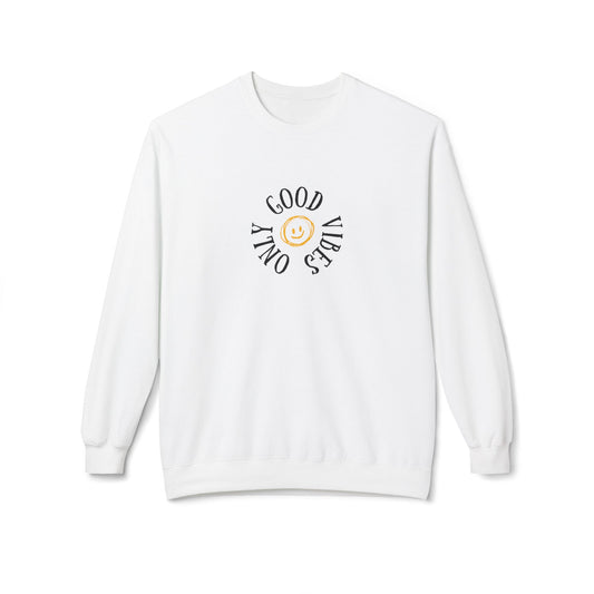 Only Good Vibes Sweatshirt