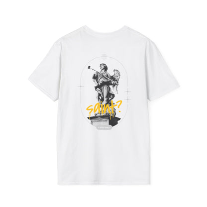 Saint? T-Shirt