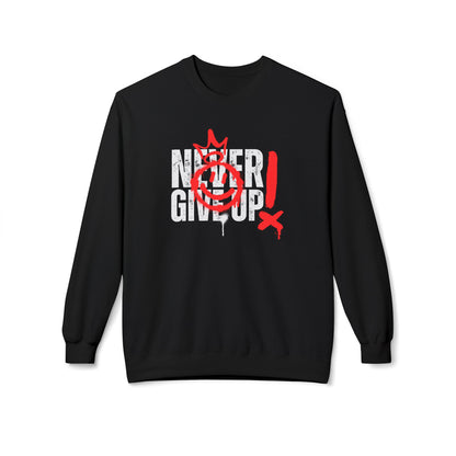 Never Give Up Sweatshirt