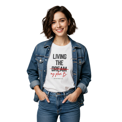 Living the Dream T-Shirt
