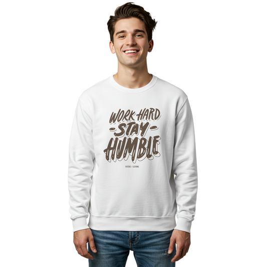 Work Hard Stay Humble Sweatshirt