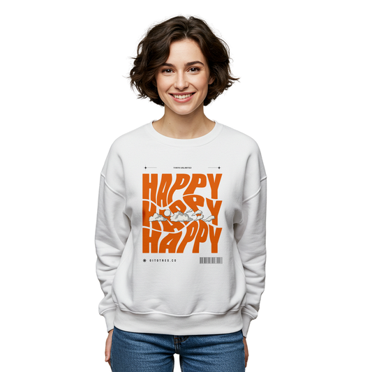 Happy Happy Happy Sweatshirt