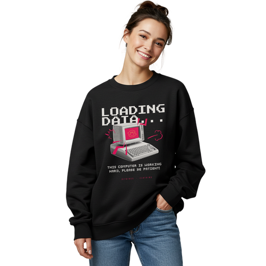 Loading Data Sweatshirt