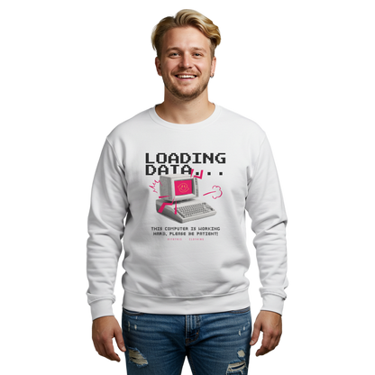 Loading Data Sweatshirt
