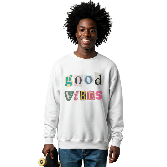 Good Vibes Sweatshirt