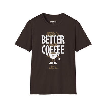 Life's Better with Coffee T-Shirt