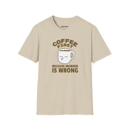 Coffee First T-Shirt