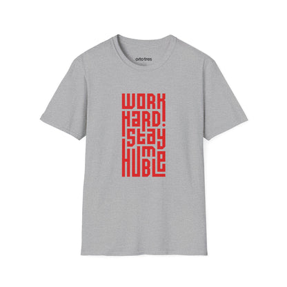 Work Hard Stay Humble T-Shirt