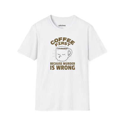 Coffee First T-Shirt
