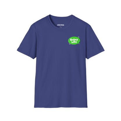 Enjoy Life T-Shirt