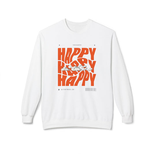 Happy Happy Happy Sweatshirt
