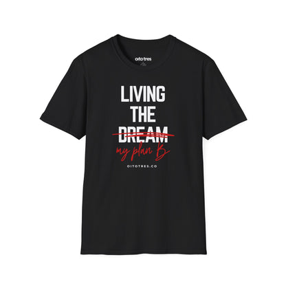 Living the Dream T-Shirt